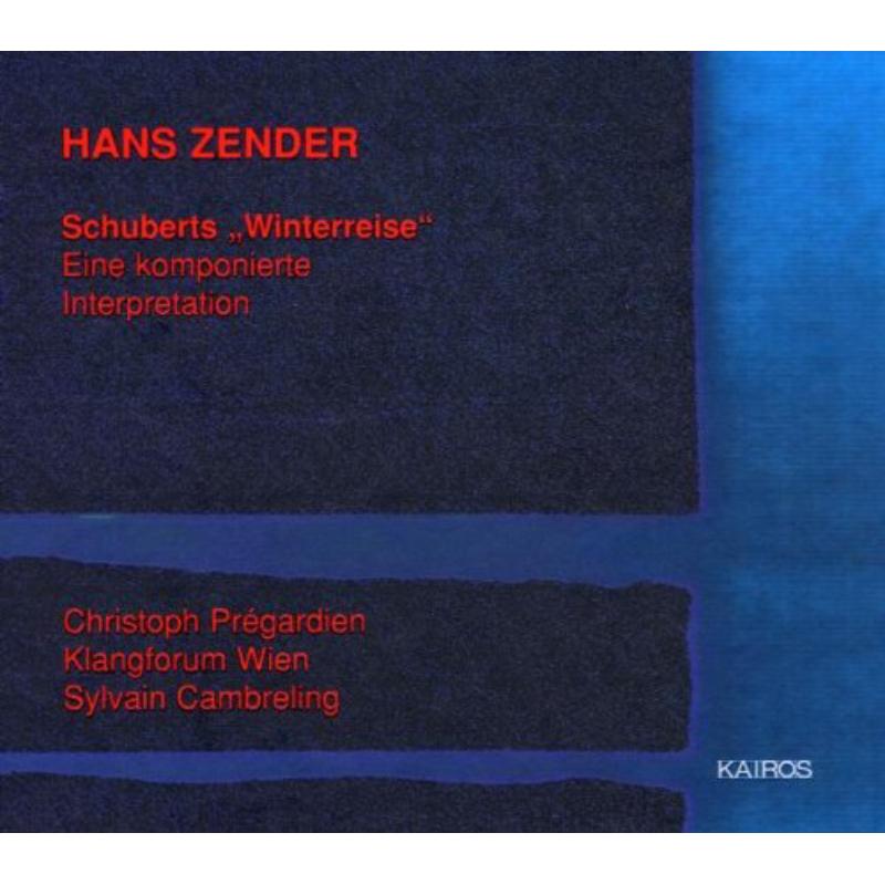 H. Zender: Schuberts Winterreise