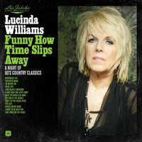Lucinda Williams: Lu's Jukebox Vol. 4: Funny How Time Slips Away: A Night of 60's Country Classics (LP)