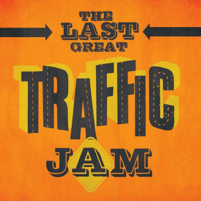Traffic: Last Great Traffic Jam