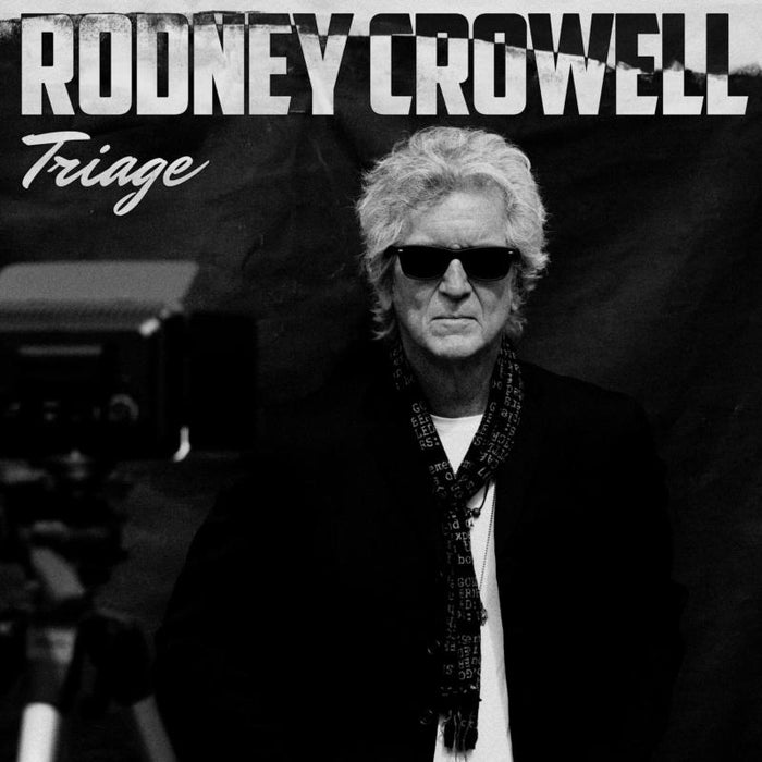 Rodney Crowell: Triage