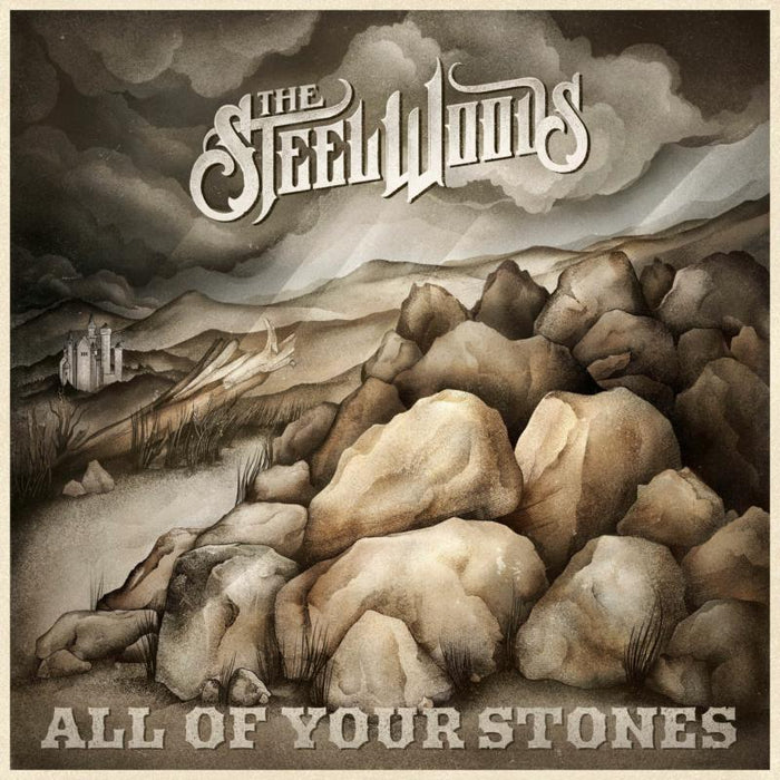 The Steel Woods: All Of Your Stones (LP)