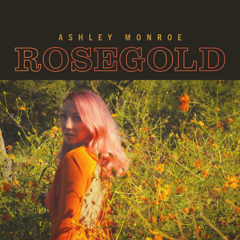 Ashley Monroe: Rosegold (LP)