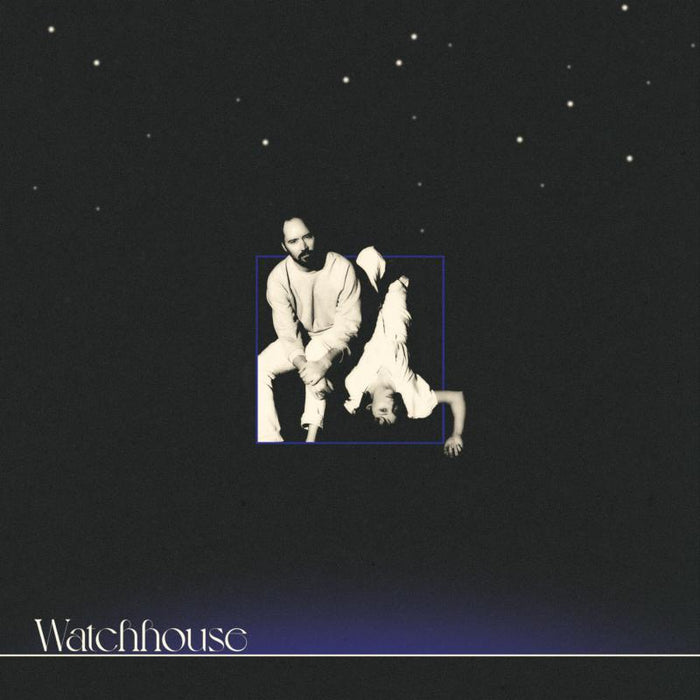 Watchhouse: Watchhouse