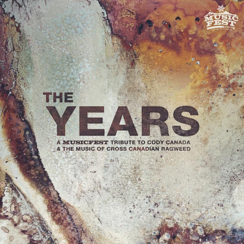 Various Artists: The Years: A Musicfest Tribute to Cody Canada and the Music of Cross Canadian Ragweed