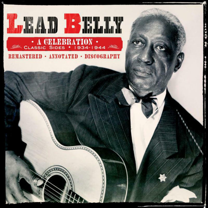 Leadbelly: A Celebration - Classic Sides 1924-1944