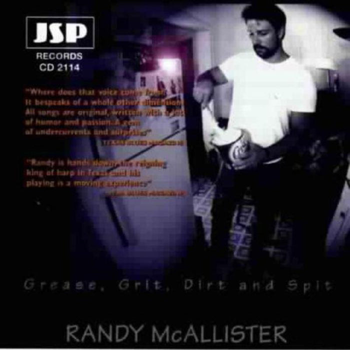 Randy McAllister: Grease, Grit, Dirt & Spit