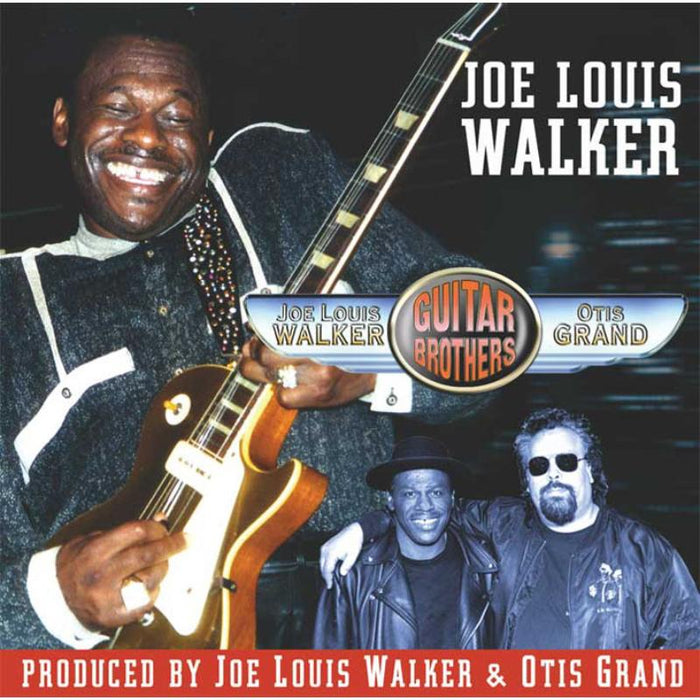 Joe Louis Walker & Otis Grand: Guitar Brothers