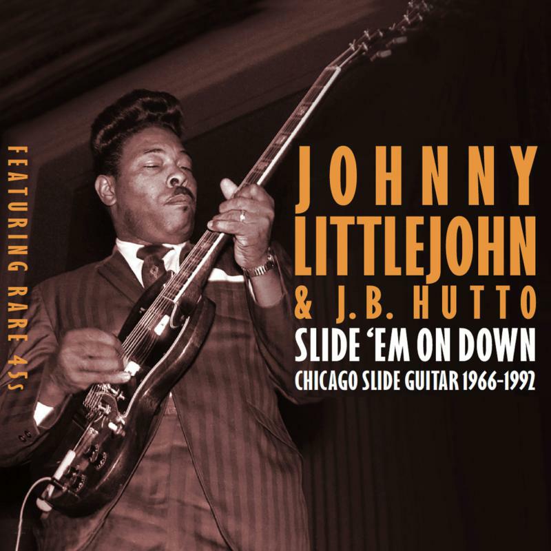 Johnny Littlejohn: Slide Em On Down - Chicago Slide Guitar 1966-1992 (2CD)