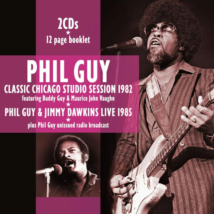 Phil Guy feat. Jimmy Dawkins, Buddy Guy & Maurice Vaughan: Classic Chicago Studio Session 1982