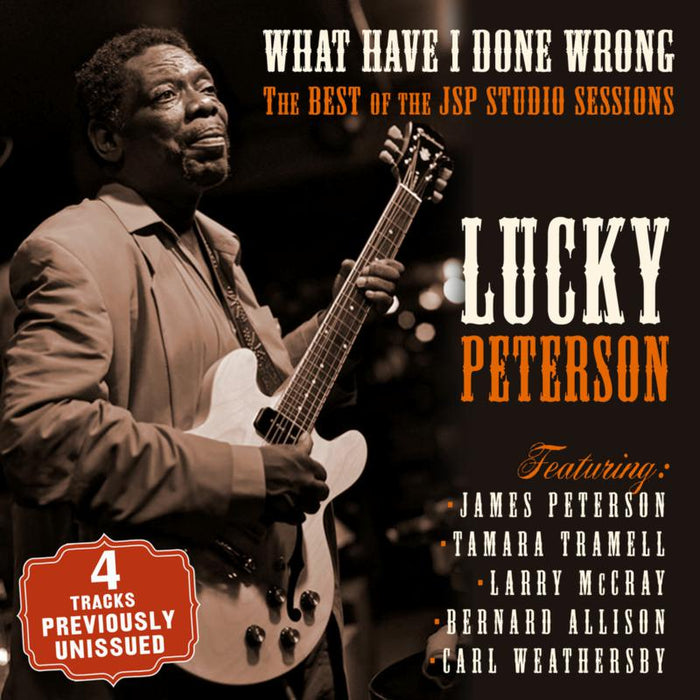 Lucky Peterson: What Have I Done Wrong