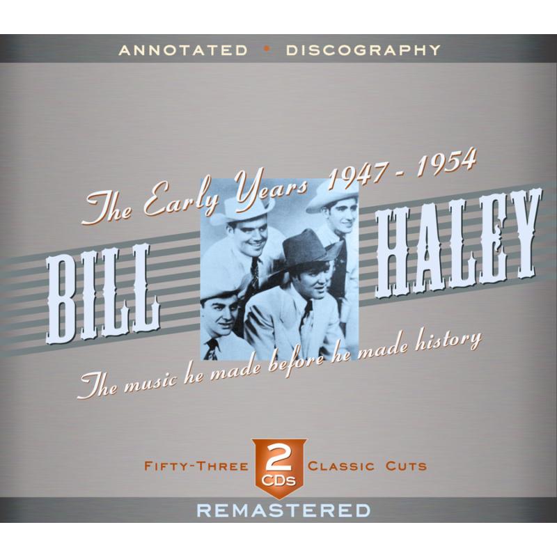 Bill Haley: The Early Years 1947-1954
