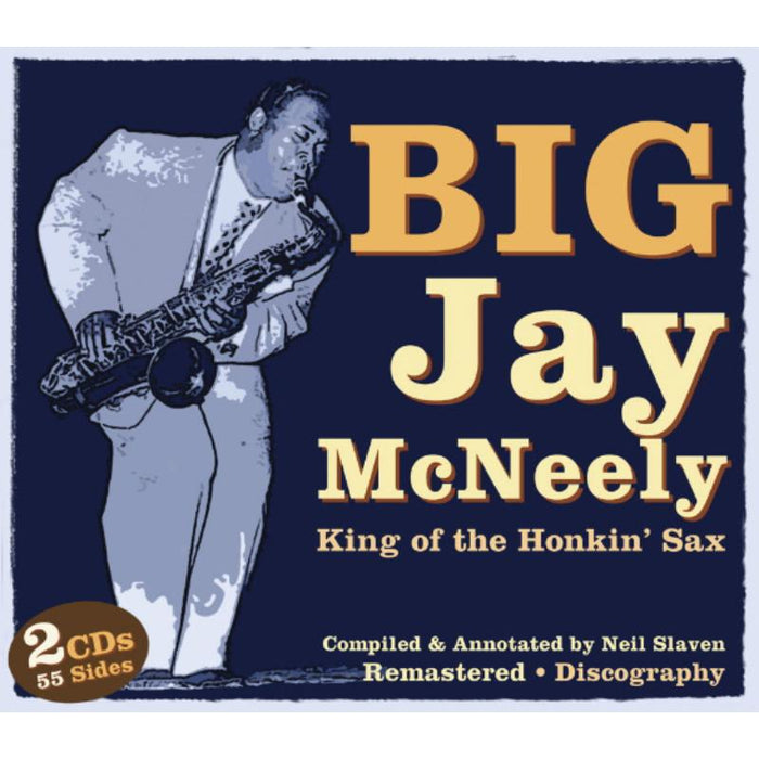 Big Jay McNeely: King Of The Honkin' Sax
