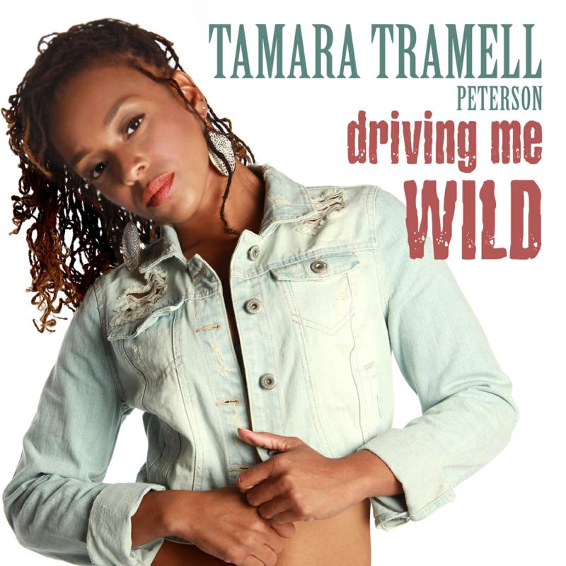 Tamara Tramell Peterson: Driving Me Wild (EP)