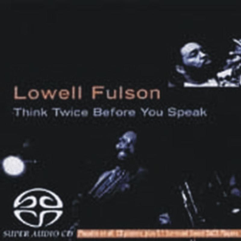 Lowell Fulson: Think Twice Before You Speak