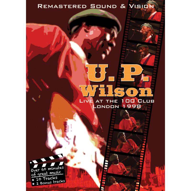 U. P. Wilson: Live At The 100 Club London 1998