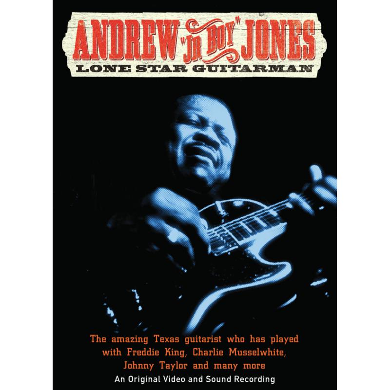 Andrew Jr. Boy Jones: Lone Star Guitarman