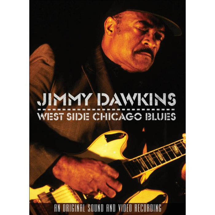 Jimmy Dawkins: West Side Chicago Blues