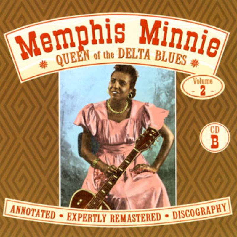 Memphis Minnie: Queen Of The Delta Blues Volume 2