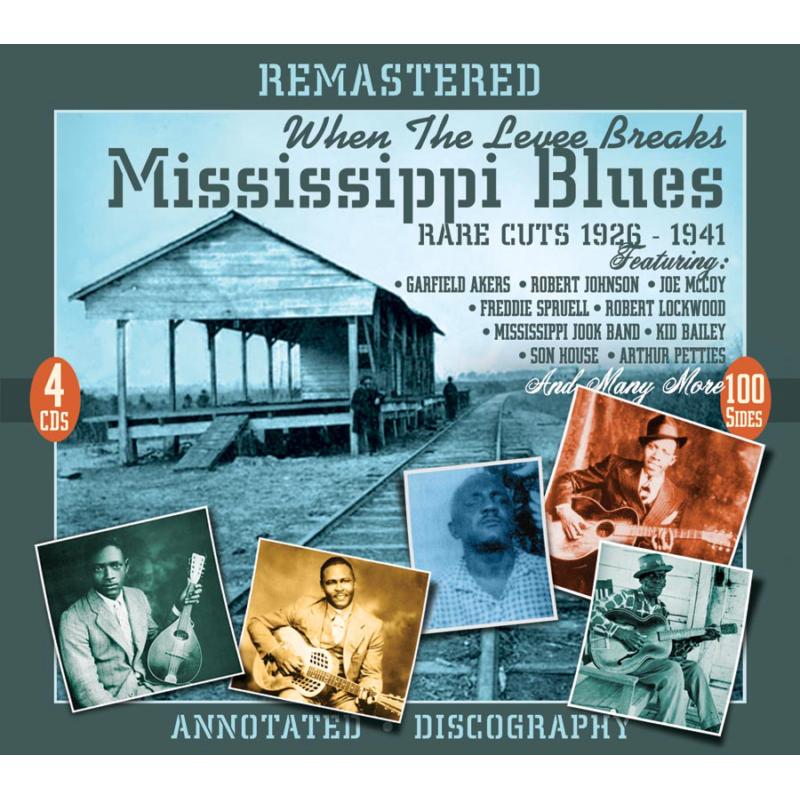 Various Artists: When The Levee Breaks: Mississippi Blues Rare Cuts 1926-1941