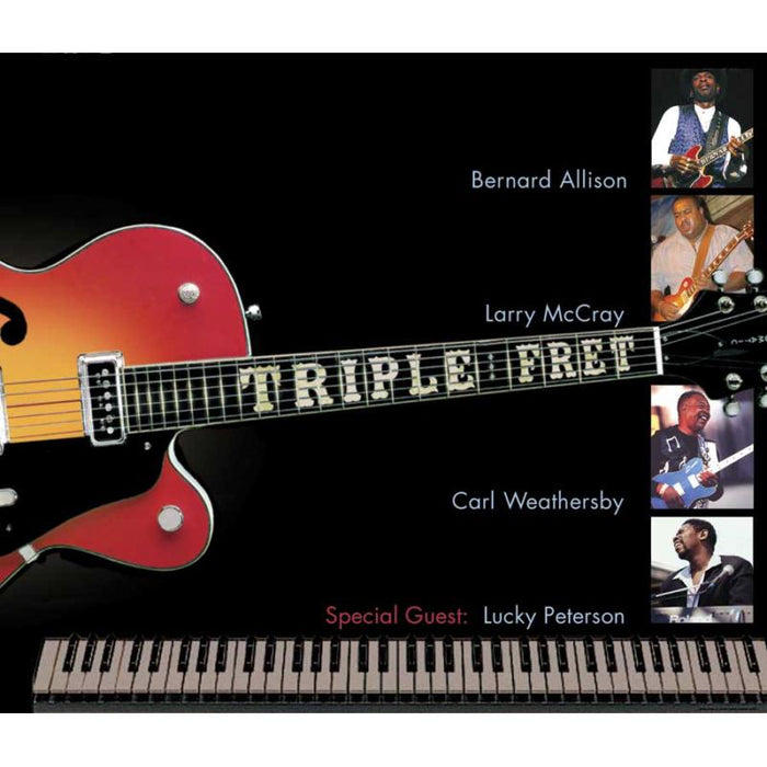 Bernard Allison, Larry McCray, Carl Weathersby & Lucky Peterson: Triple Fret