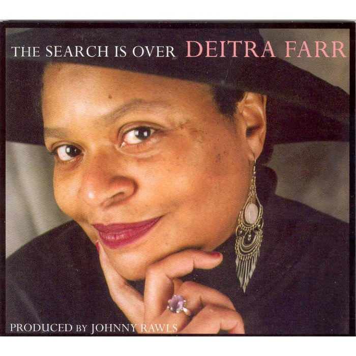 Deitra Farr: The Search Is Over
