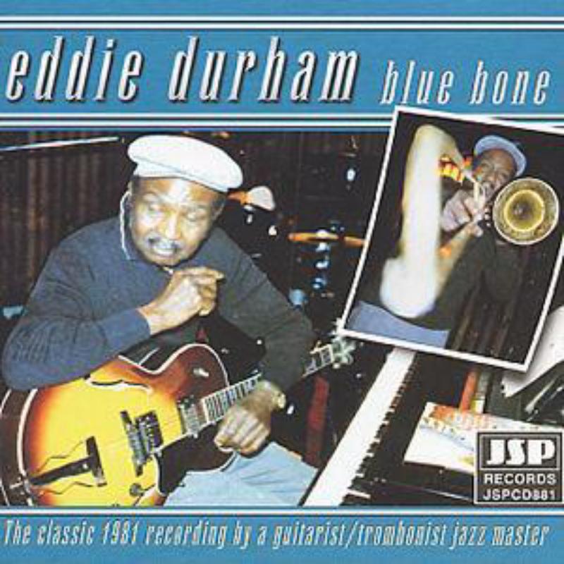 Eddie Durham: Blue Bone