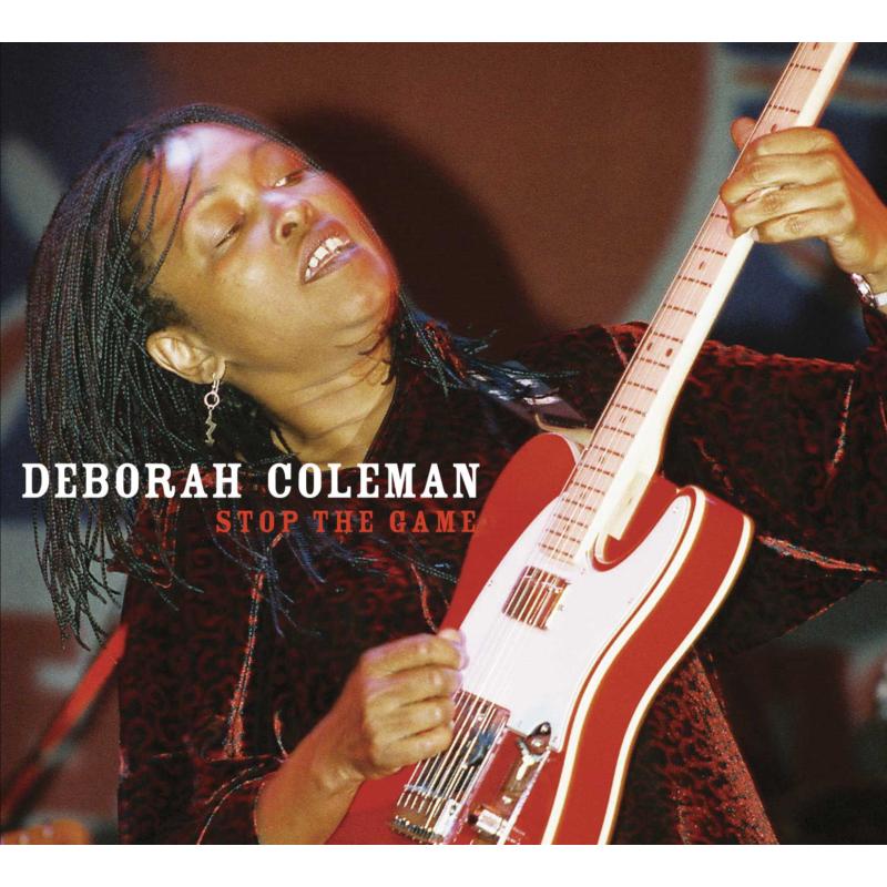 Deborah Coleman: Stop The Game