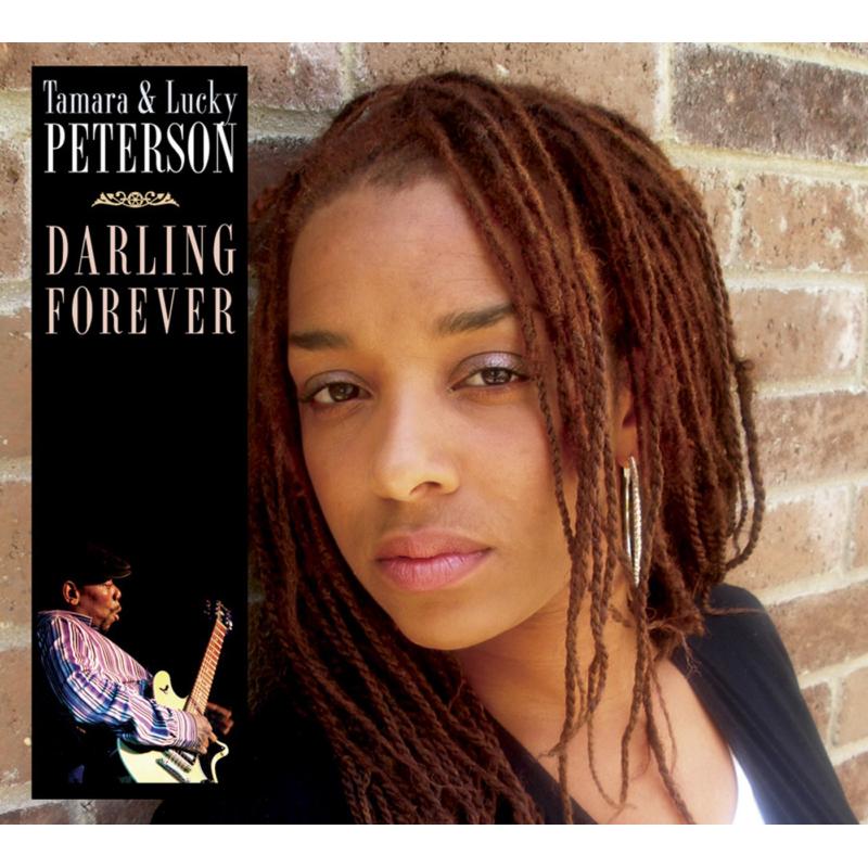 Tamara & Lucky Peterson: Darling Forever