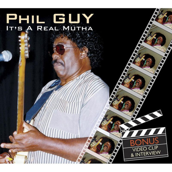 Phil Guy: It's a Real Mutha