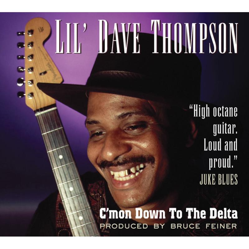 Lil' Dave Thompson: C'mon Down To The Delta