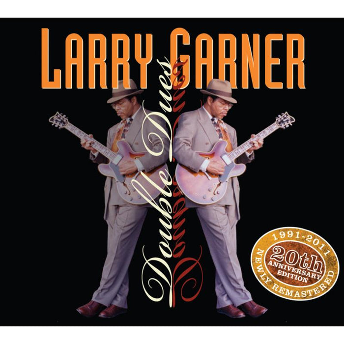 Larry Garner: Double Dues: Twentieth Anniversary Edition