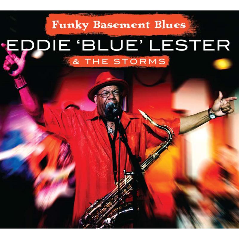 Eddie 'Blue' Lester & The Storms: Funky Basement Blues