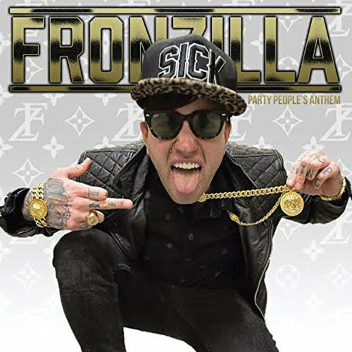 Fronzilla: Party Peoples Anthem