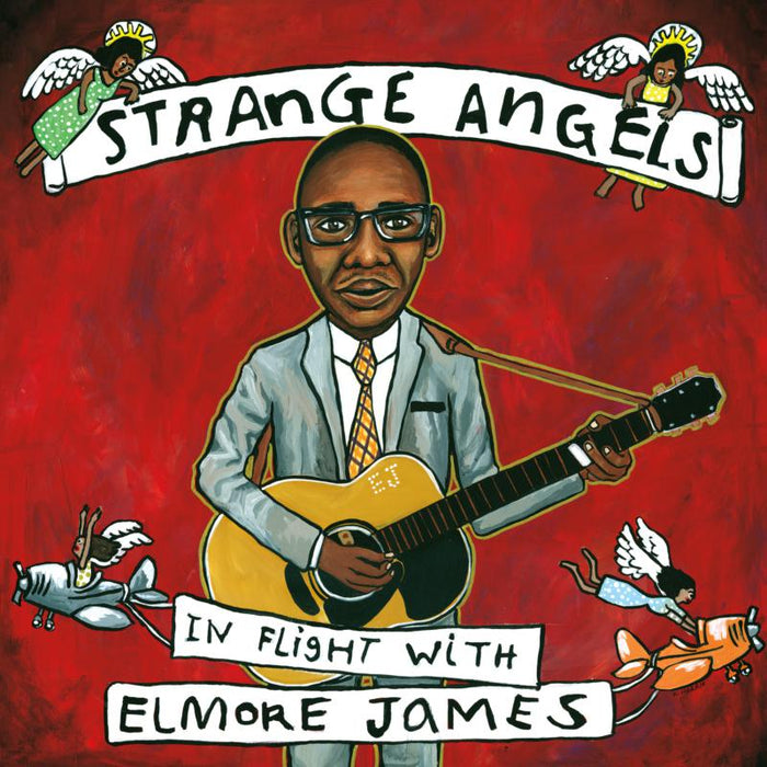 Various Artists: Strange Angels: In Flight With Elmore James
