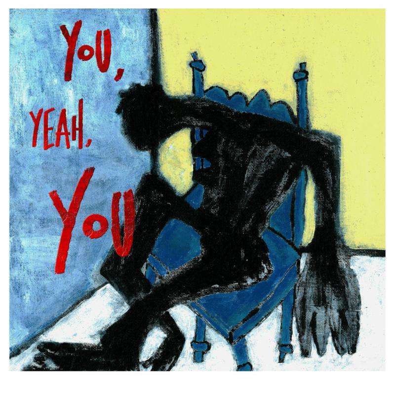Tre Burt: You, Yeah, You (LP)