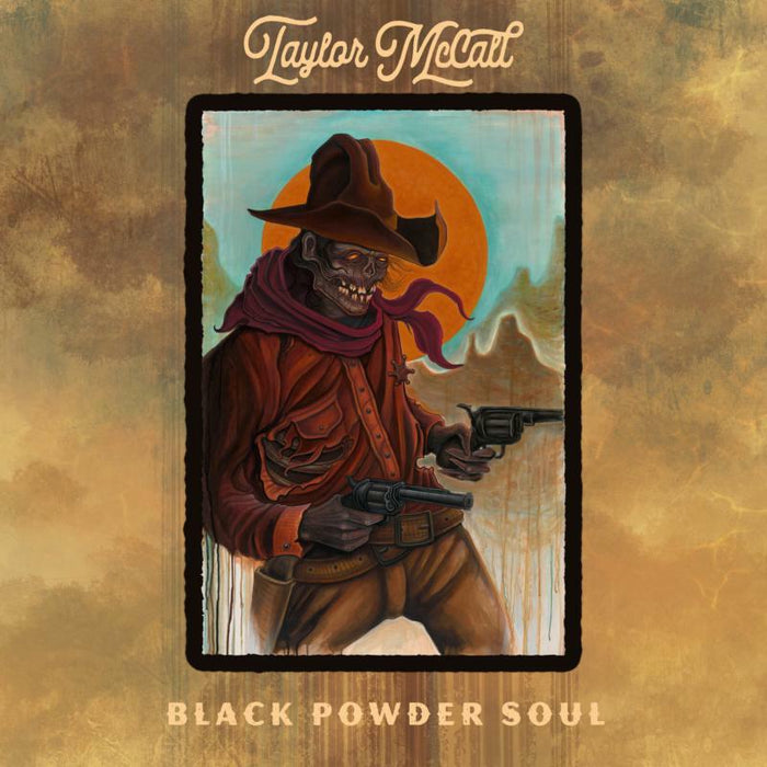 Taylor McCall: Black Powder Soul (LP)