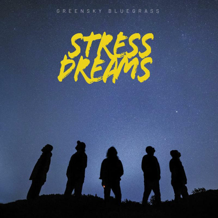Greensky Bluegrass: Stress Dreams