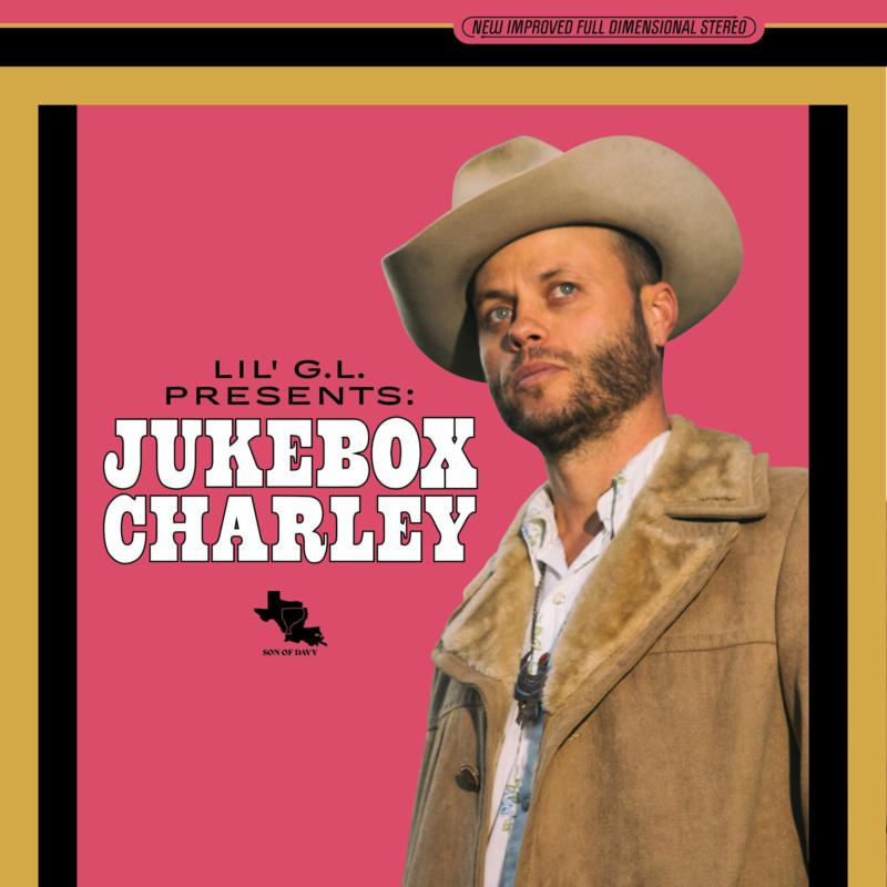 Charley Crockett: Lil G.L. Presents: Jukebox Charley