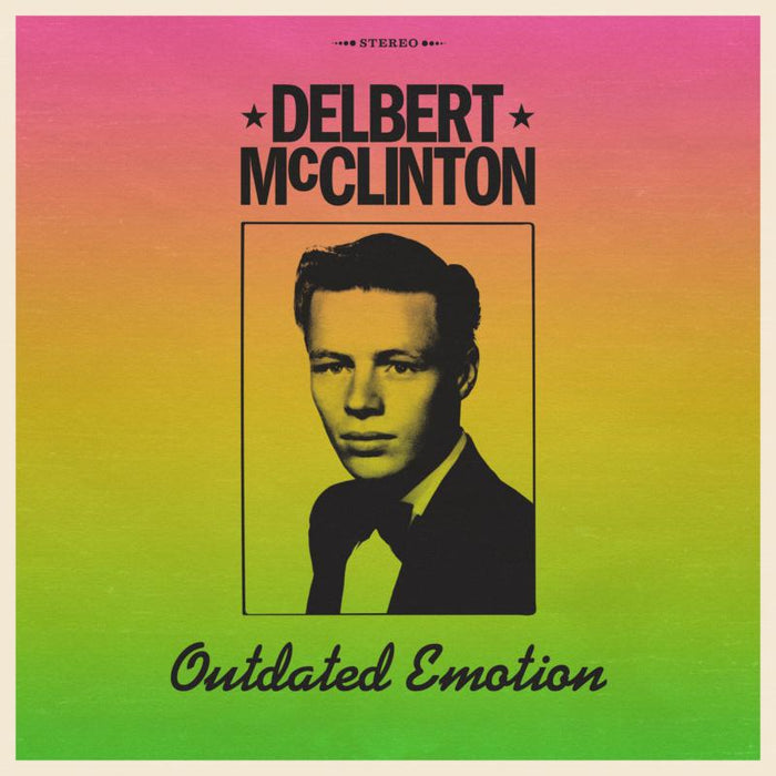 Delbert McClinton: Outdated Emotion (LP)