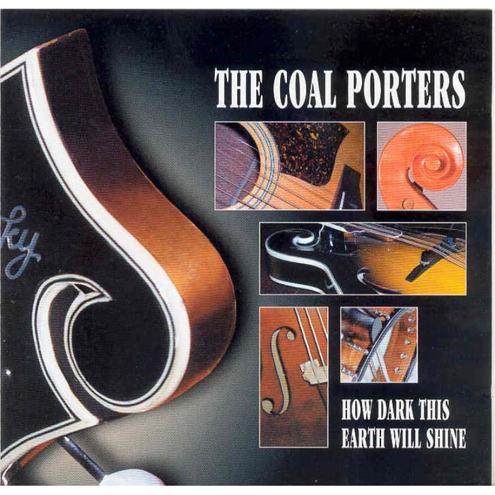 The Coal Porters: How Dark This Earth Will Shine