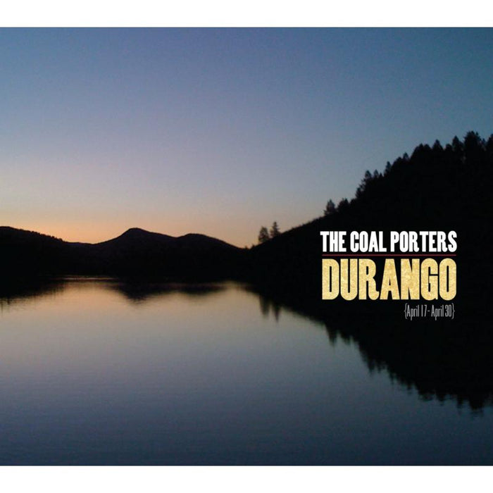 Coal Porters: Durango: April 17-April 30