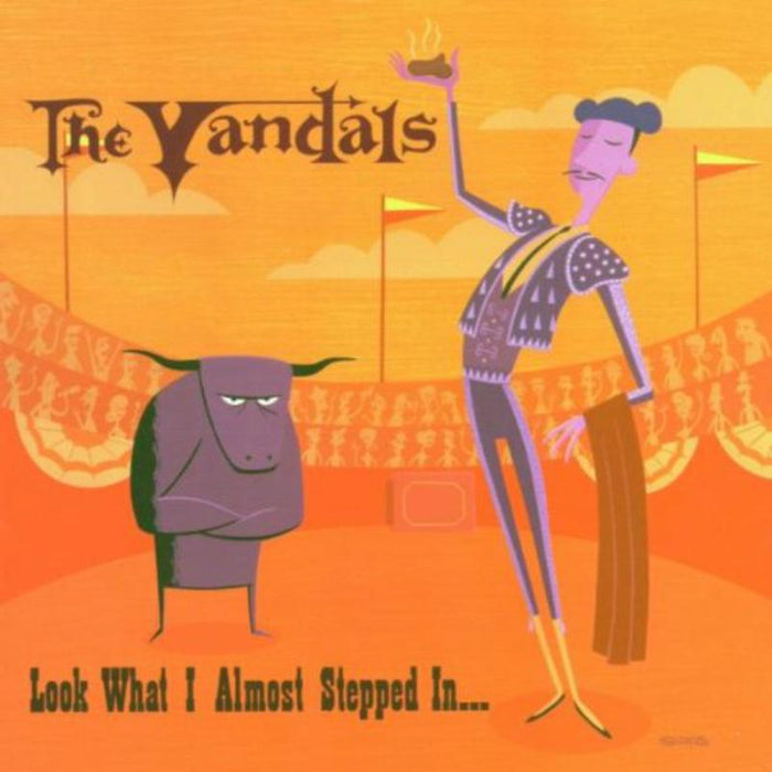 The Vandals: Look What I Almost Stepped In?