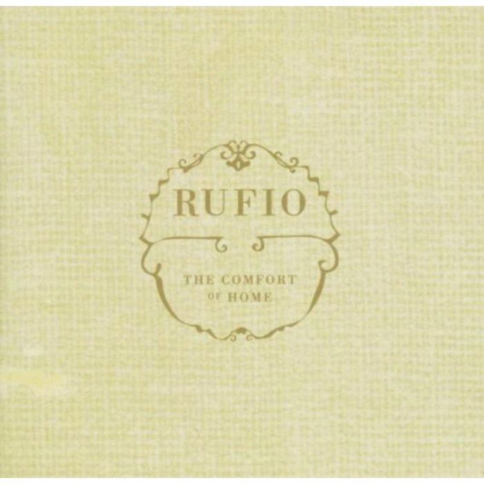 Rufio: The Comfort Of Home
