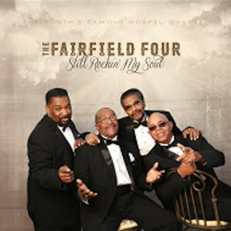 The Fairfield Four: Still Rockin' My Soul