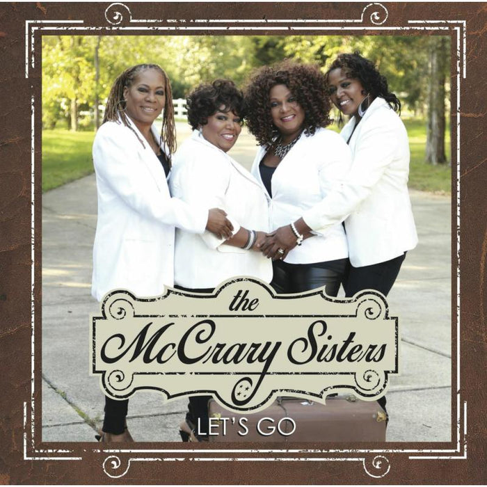 The McCrary Sisters: Let's Go