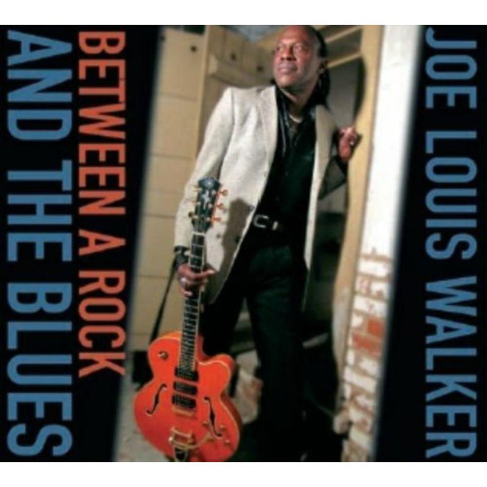 Joe Louis Walker: Between A Rock And The Blues