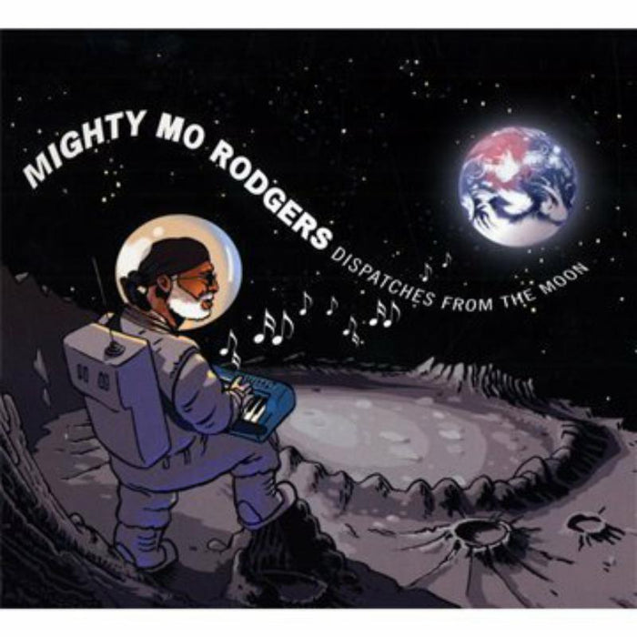 Mighty Mo Rodgers: Dispatches From The Moon