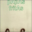 Papas Fritas: Passion Play