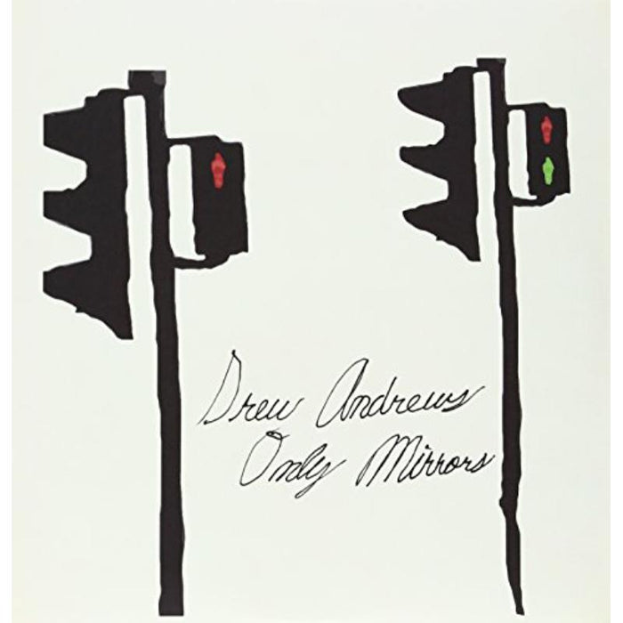 Drew Andrews: Only Mirrors