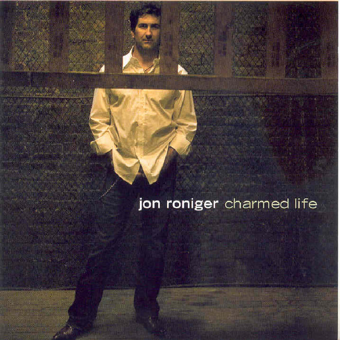 Jon Roniger: Charmed Life